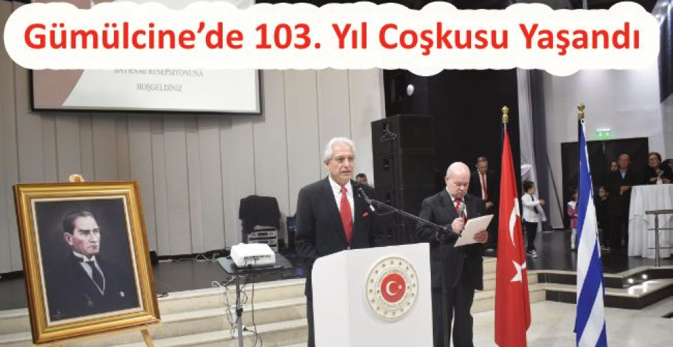 Gümülcine’de 103. Yıl coşkusu yaşandı
