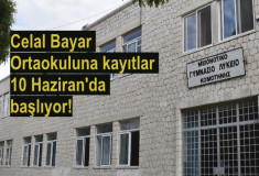 Celal Bayar Azınlık Ortaokuluna kayıtlar 10 Haziran'da başlıyor! 