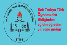 Batı Trakya Türk Öğretmenler Birliğinden eğitim öğretim yılı sonu mesajı