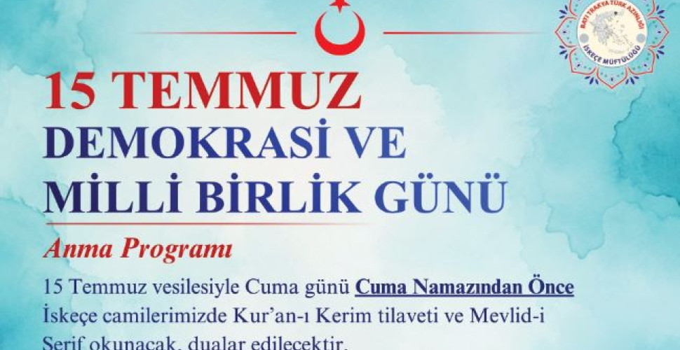 15 Temmuz Şehitleri İskeçe Camilerinde Dualarla Anılacak