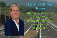 Zeybek’ten Egnatia Tepkisi: “Hükümet, B. Trakya Halkını Yeni Ekonomik Yüklerle Karşı Karşıya Bırakıyor”