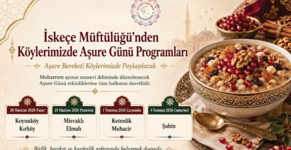 İskeçe Müftülüğünden  Aşure Günü Etkinliklerine Davet 
