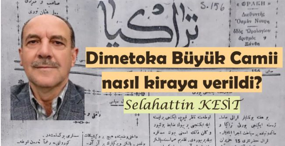 Dimetoka Büyük Camii nasıl kiraya verildi