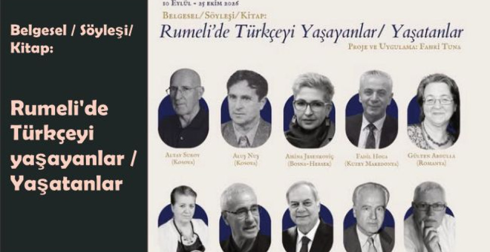 Rumeli’de Türkçe’yi Yaşayanlar/Yaşatanlar