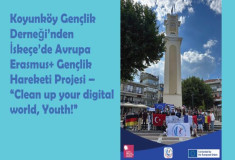Koyunköy Gençlik Derneği’nden İskeçe’de Avrupa Erasmus+ Gençlik Hareketi Projesi – “Clean up your digital world, Youth!”